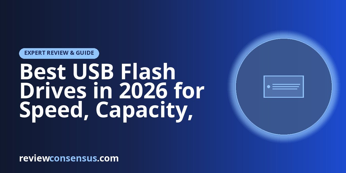 Best USB Flash Drives in 2026 for Speed, Capacity, and