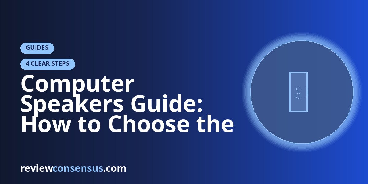 Computer Speakers Guide: How to Choose the Right Setup