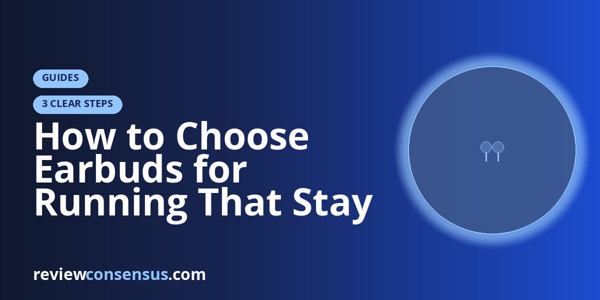 How to Choose Earbuds for Running That Stay Put Mile After Mile