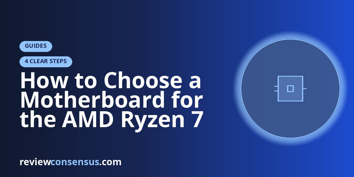 How to Choose a Motherboard for the AMD Ryzen 7 7800X3D