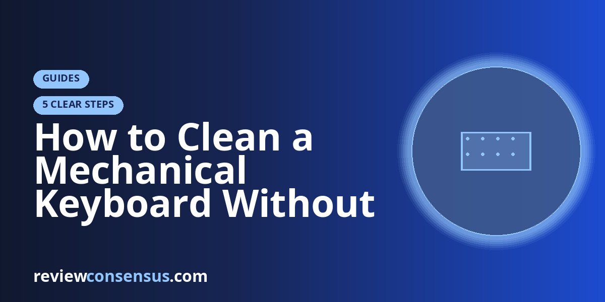 How to Clean a Mechanical Keyboard Without Ruining It