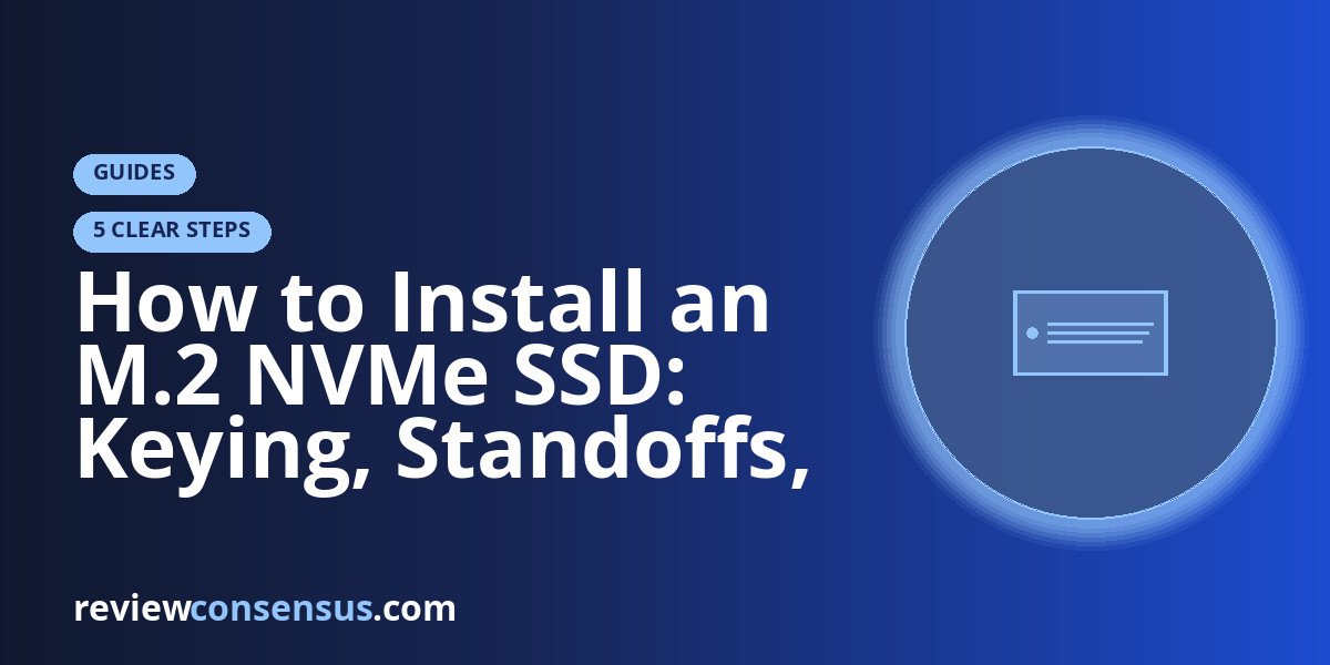 How to Install an M.2 NVMe SSD: Keying, Standoffs, and Heatsinks