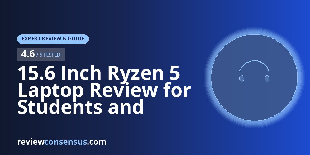 15.6 Inch Ryzen 5 Laptop Review for Students and Light Creators