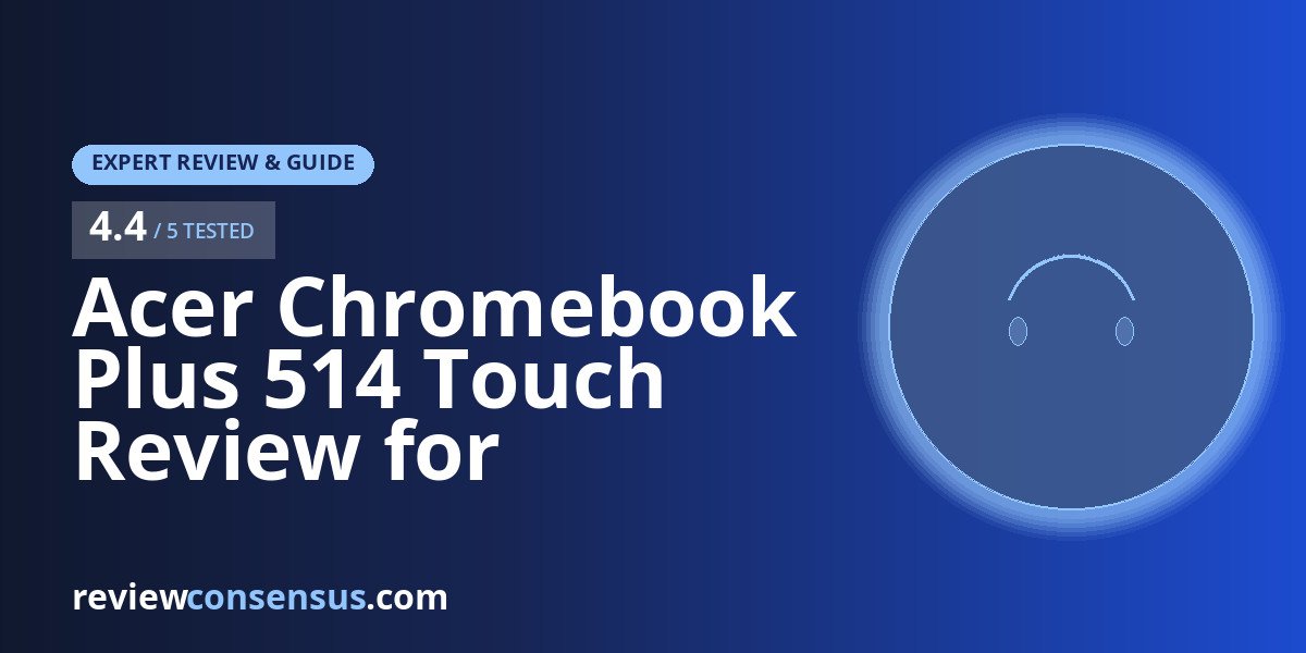 Acer Chromebook Plus 514 Touch Review for Students and Staff
