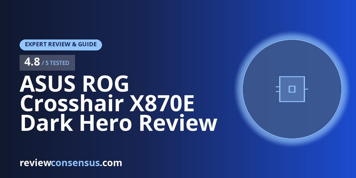 ASUS ROG Crosshair X870E Dark Hero Review for Ryzen AM5 Builds