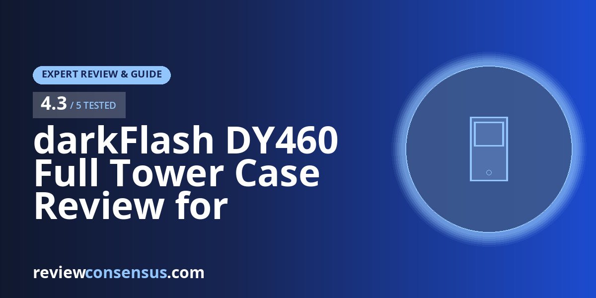 darkFlash DY460 Full Tower Case Review for Showcase Builds