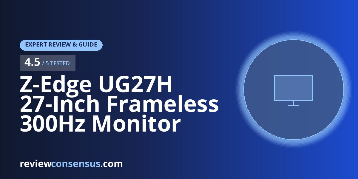 Z-Edge UG27H 27-Inch Frameless 300Hz Monitor Review