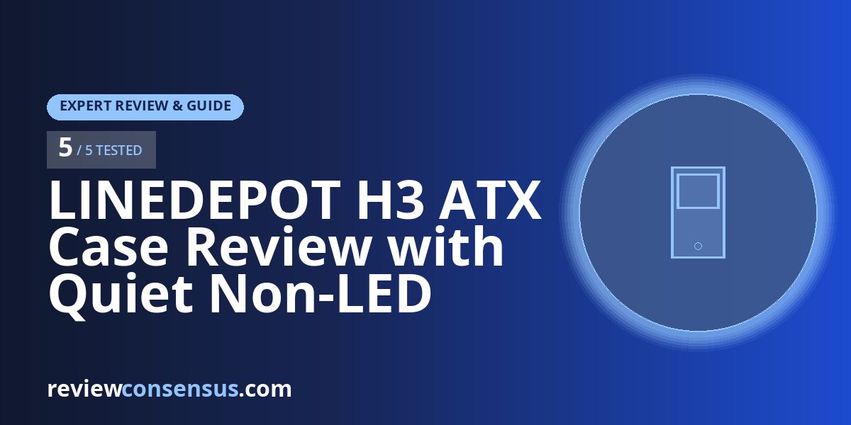 LINEDEPOT H3 ATX Case Review with Quiet Non-LED Fans