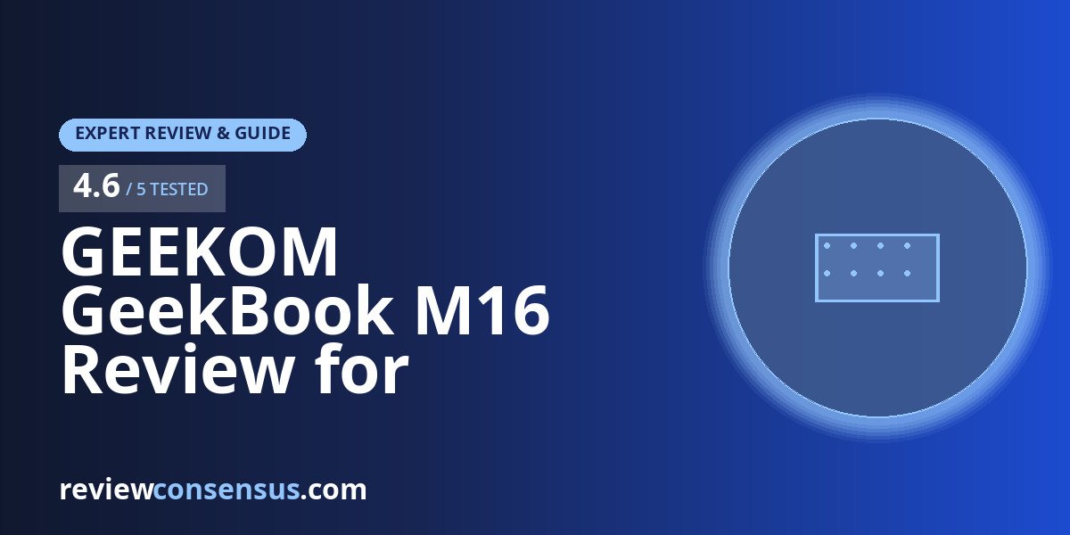 GEEKOM GeekBook M16 Review for Battery-First Ultra 9 Work