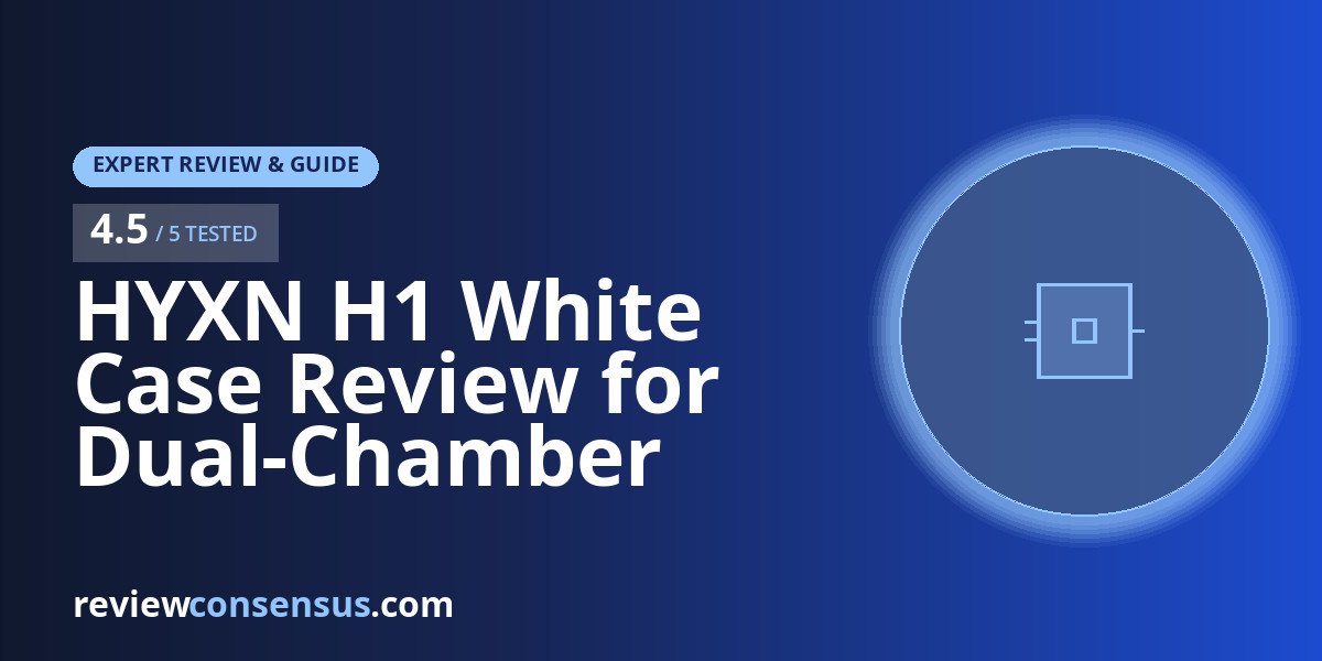 HYXN H1 White Case Review for Dual-Chamber RGB Builds