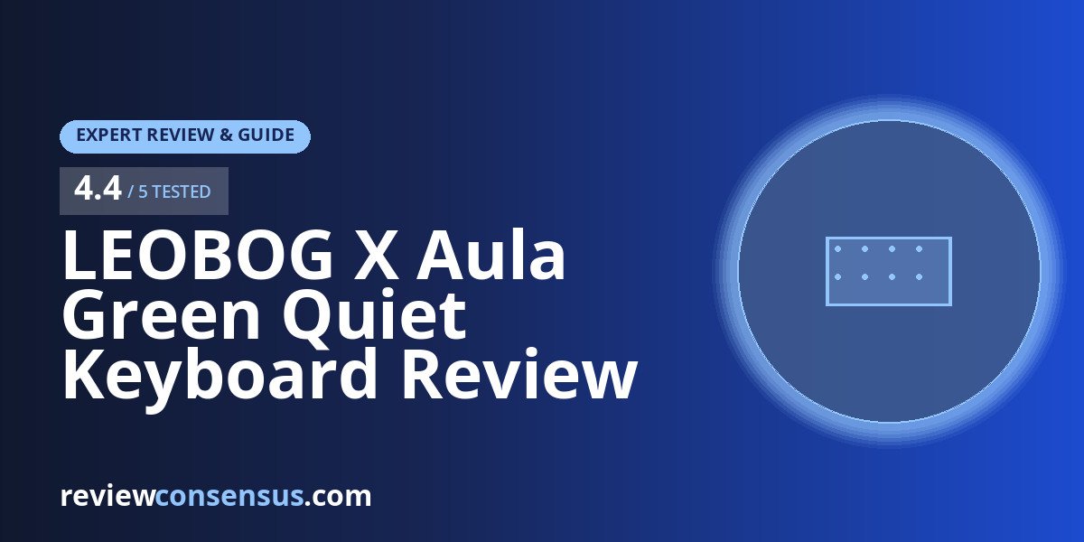 LEOBOG X Aula Green Quiet Keyboard Review for Shared Desks