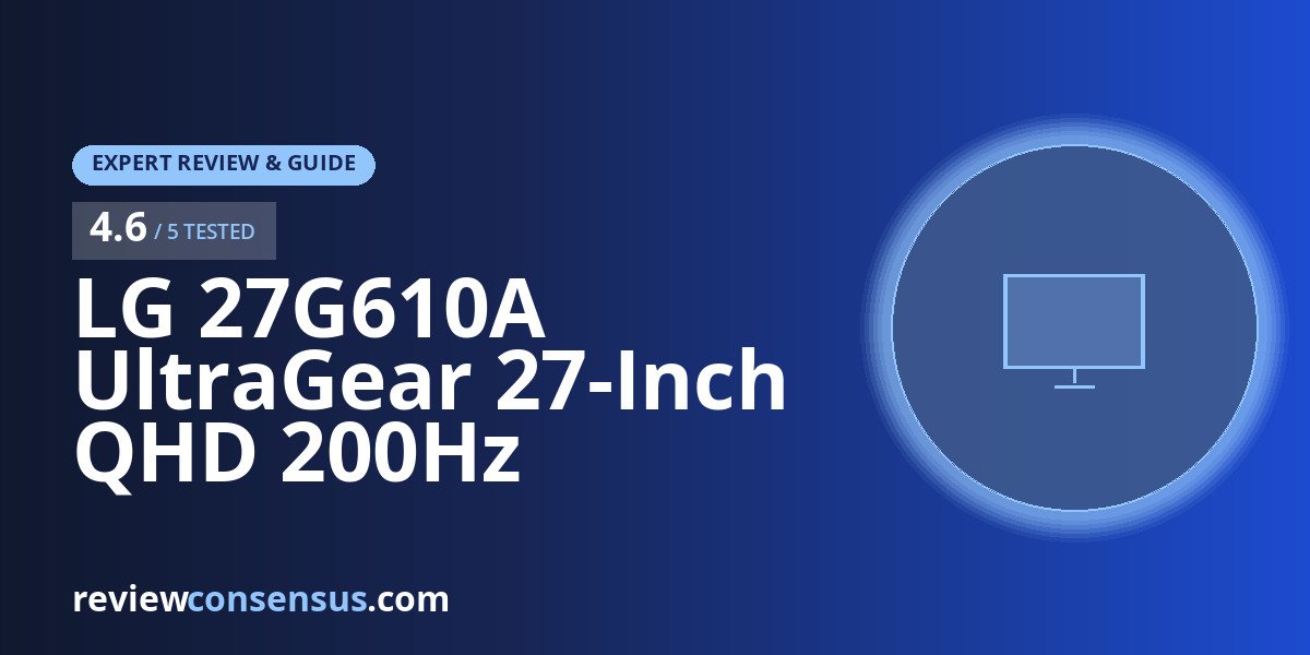 LG 27G610A UltraGear 27-Inch QHD 200Hz Monitor Review