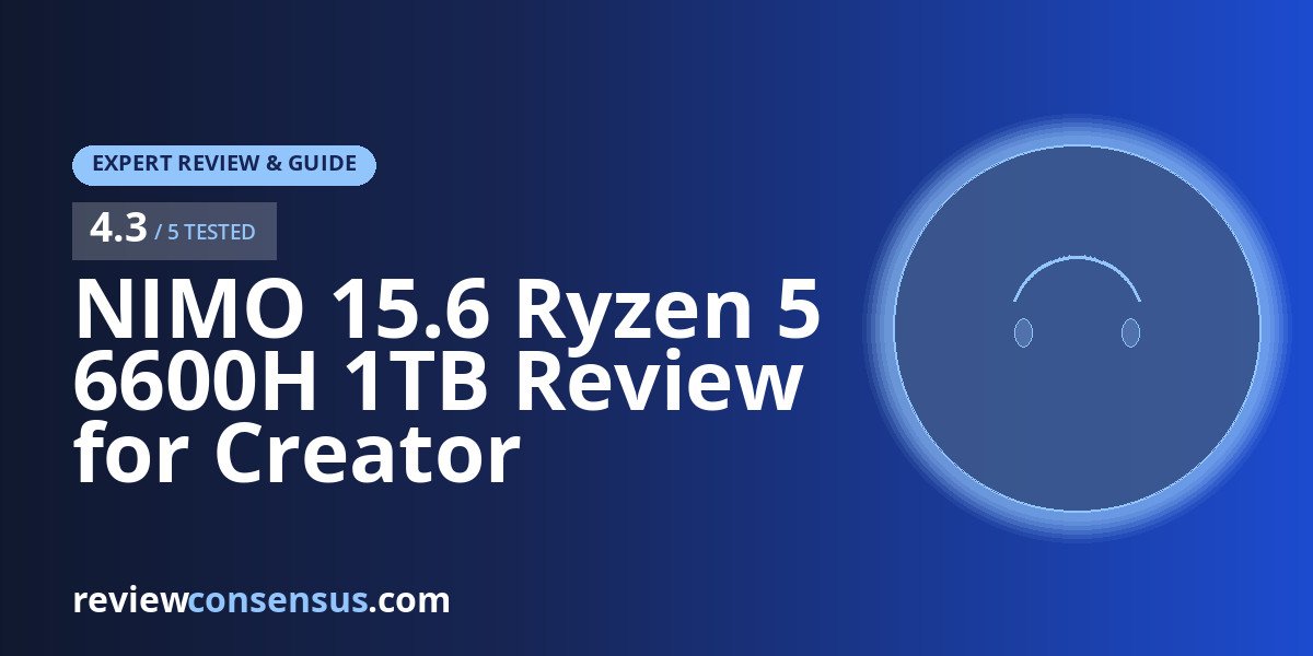 NIMO 15.6 Ryzen 5 6600H 1TB Review for Creator Multitasking