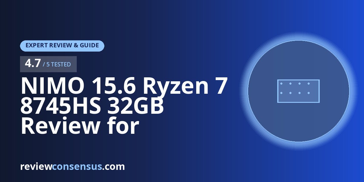 NIMO 15.6 Ryzen 7 8745HS 32GB Review for Creators and Light Gaming