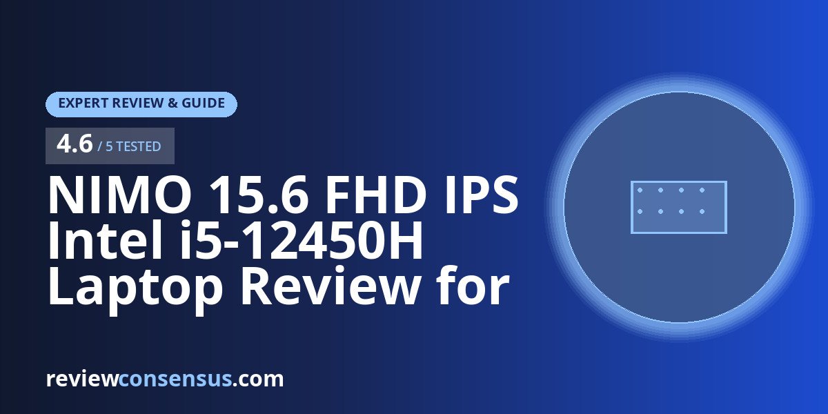 NIMO 15.6 FHD IPS Intel i5-12450H Laptop Review for Work