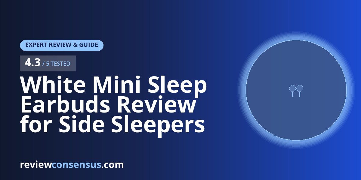White Mini Sleep Earbuds Review for Side Sleepers and Deep Sleep Mode