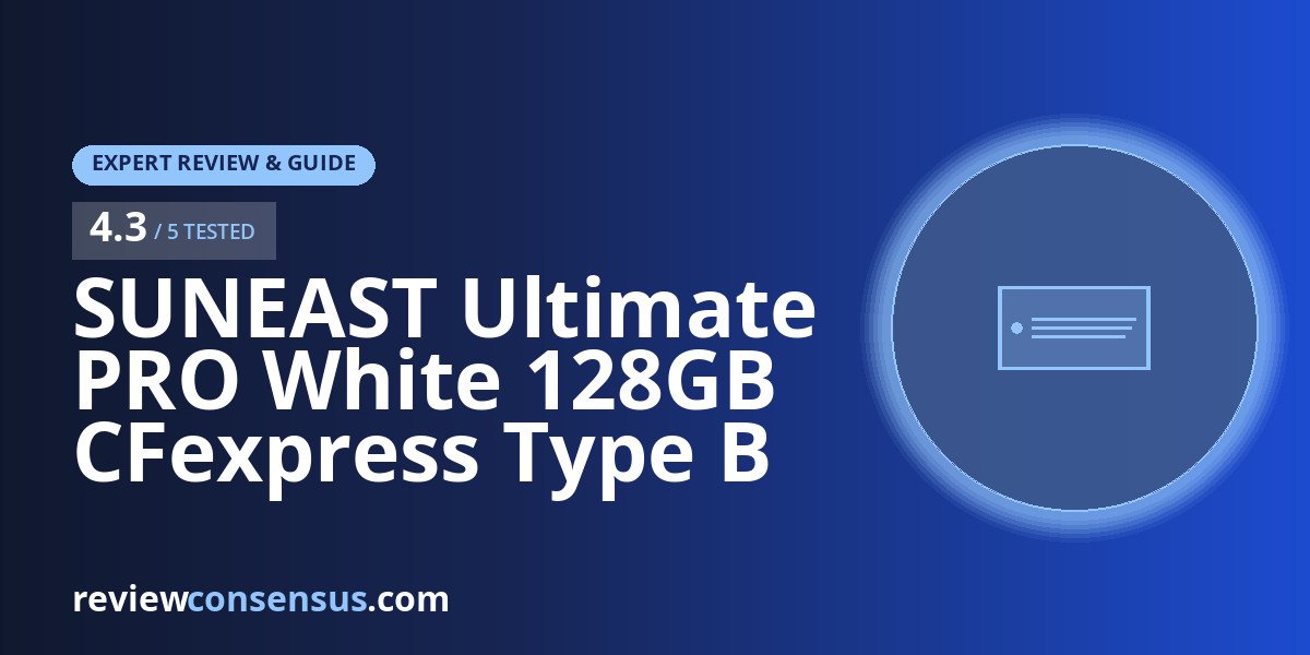SUNEAST Ultimate PRO White 128GB CFexpress Type B Review