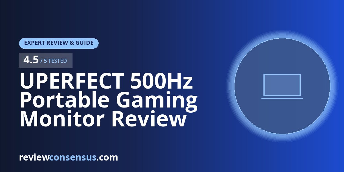 UPERFECT 500Hz Portable Gaming Monitor Review for LAN and Travel Play