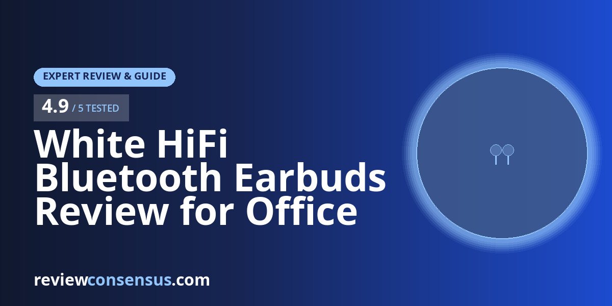 White HiFi Bluetooth Earbuds Review for Office and Light Workouts