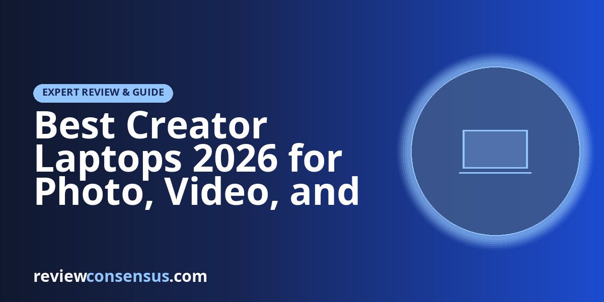 Best Creator Laptops 2026 for Photo, Video, and Design Work