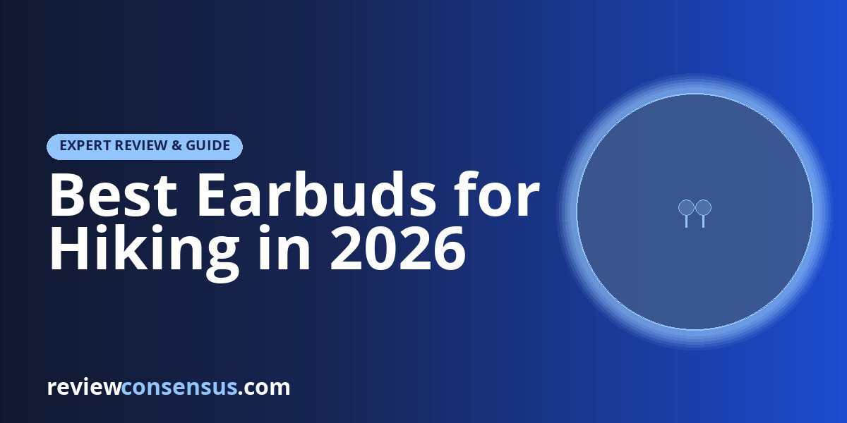 Best Earbuds for Hiking in 2026