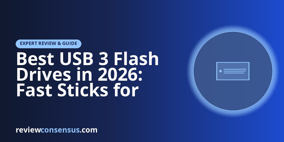 Best USB 3 Flash Drives in 2026: Fast Sticks for