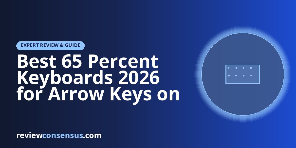 Best 65 Percent Keyboards 2026 for Arrow Keys on Compact