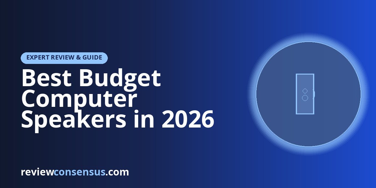 Best Budget Computer Speakers in 2026 for Clear Desk Audio