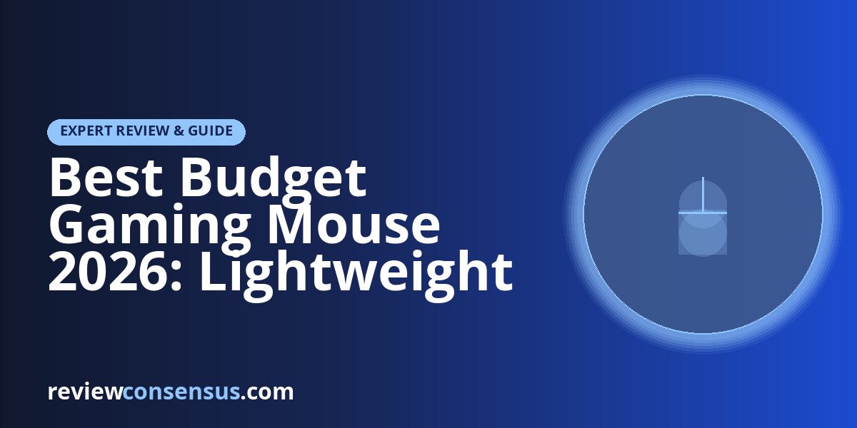 Best Budget Gaming Mouse 2026: Lightweight and Wired Picks