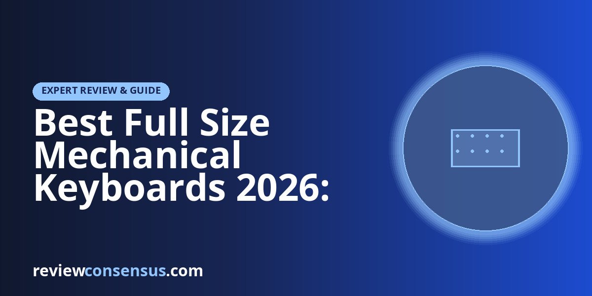 Best Full Size Mechanical Keyboards 2026: Numpad Picks